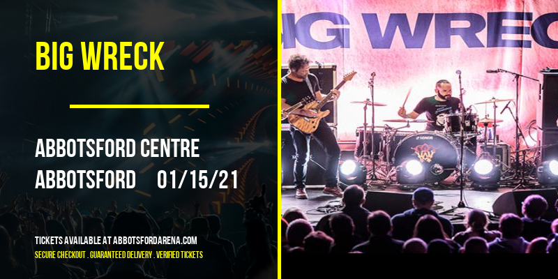Big Wreck [CANCELLED] at Abbotsford Centre
